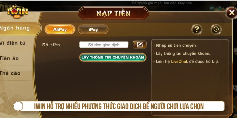 Cách Nạp Tiền IWIN Và Hướng Dẫn Xử Lý Lỗi Nhanh IWIN hỗ trợ nhiều phương thức giao dịch để người chơi lựa chọn