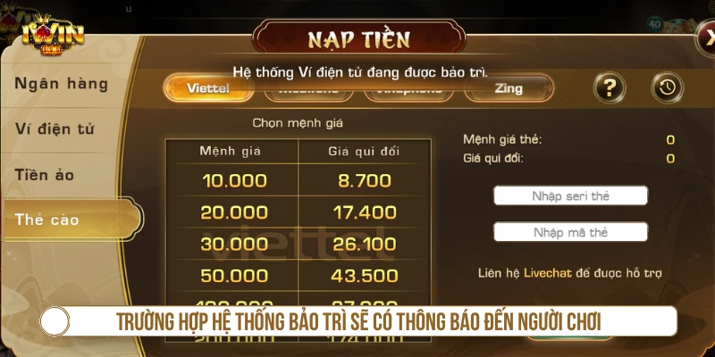 Cách Nạp Tiền IWIN Và Hướng Dẫn Xử Lý Lỗi Nhanh Trường hợp hệ thống bảo trì sẽ có thông báo đến người chơi